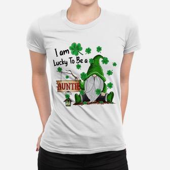 I Am Lucky To Be A Auntie, St Patrick's Day Gnome Women T-shirt | Crazezy DE