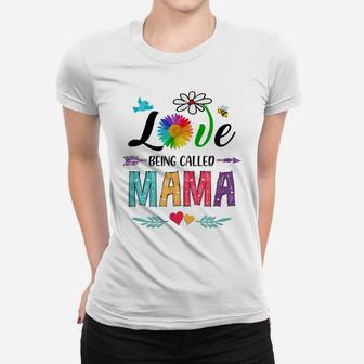I Love Being Called Mama Daisy Flower Mothers Day Women T-shirt | Crazezy AU