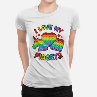 I Love My Fidgets Pop It Fidget Toy Colorful Pop It Kids Women T-shirt | Crazezy