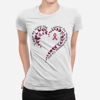 I Wear My Scars Like A Warrior For They're A Reminder Women T-shirt | Crazezy AU