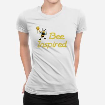 Inspirational Bee Inspired To Succeed In Life Women T-shirt - Thegiftio UK