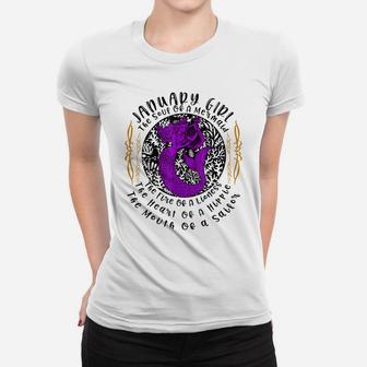 January Girl The Soul Of A Mermaid Funny Birthday Gifts Women T-shirt | Crazezy CA