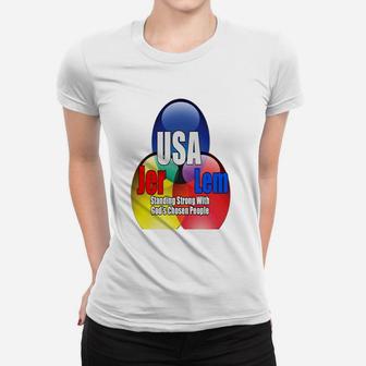 Jerusalem Standing Strong With Gods Chosen People Women T-shirt - Thegiftio