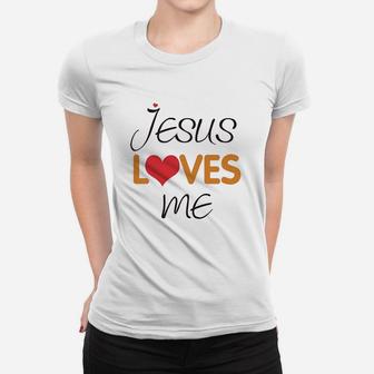 Jesus Loves Me Christian God Women T-shirt | Crazezy UK