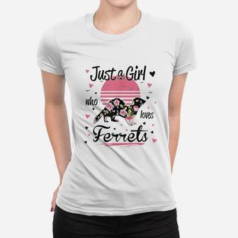 Just A Girl Who Loves Ferrets Women T-shirt | Crazezy CA