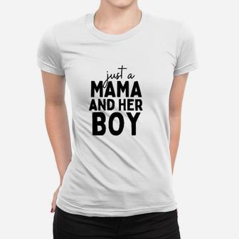 Just A Mama And Her Boy Women T-shirt | Crazezy AU