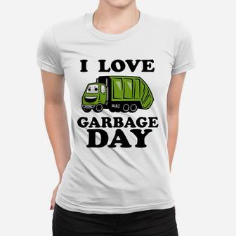 Kids I Love Garbage Day - Little Boys Trash Truck Women T-shirt | Crazezy
