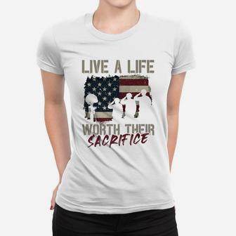 Live A Life Worth Their Sacrifice - Veterans Day Women T-shirt | Crazezy