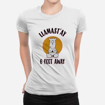 Llamast Ay 6 Feet Away Funny Llama Yoga Women T-shirt - Thegiftio UK