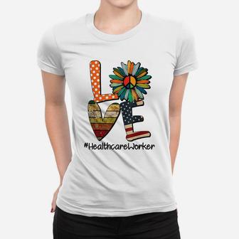 Love Healthcare Worker Daisy Peace Flower American Flag Women T-shirt | Crazezy CA