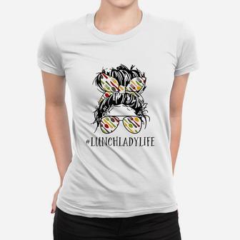 Lunch Lady Life Lunch Lady Women T-shirt | Crazezy CA