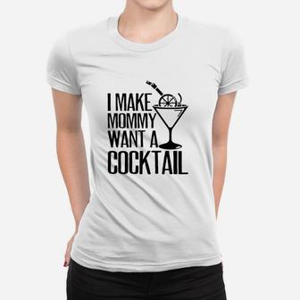 Make Mommy A Cocktail Funny Mom To Be Gift Women T-shirt | Crazezy CA