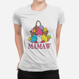 Mamaw Gnome Easter - Grandma Gift Women T-shirt | Crazezy