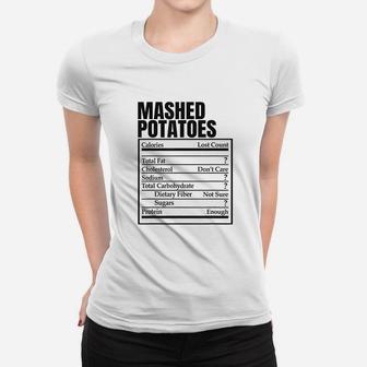 Mashed Potatoes Nutrition Fact Women T-shirt | Crazezy UK