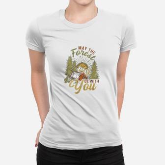 May The Forest Be With You Camping Women T-shirt | Crazezy UK