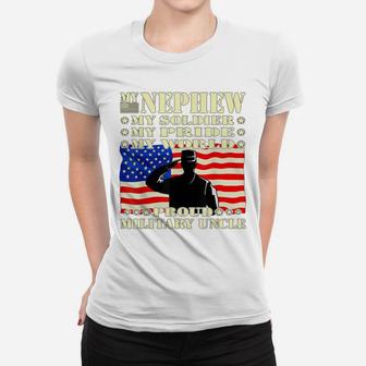Mens My Nephew My Soldier Hero Proud Military Uncle Army Family Women T-shirt | Crazezy
