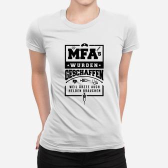 MFA Helden Frauen Tshirt: Lustiges Spruch für Medizinische Fachangestellte - Seseable