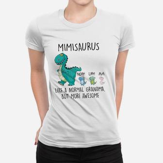 Mimisaurus Like A Normal Grandma But More Awesome Women T-shirt | Crazezy