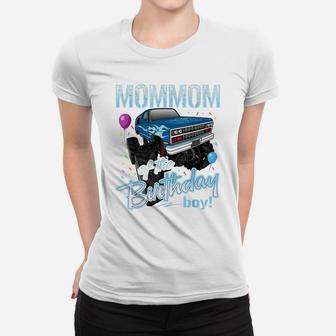 Mommom Of The Birthday Boy Monster Truck Birthday Gifts Women T-shirt | Crazezy