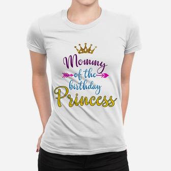 Mommy Of The Birthday Princess Matching Family T-Shirt Women T-shirt | Crazezy AU