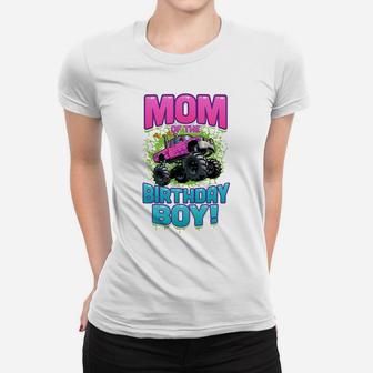Monster Truck Mom Of The Birthday Boy Gift Women T-shirt | Crazezy AU