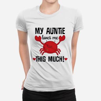 My Auntie Loves Me Nephew Women T-shirt | Crazezy DE