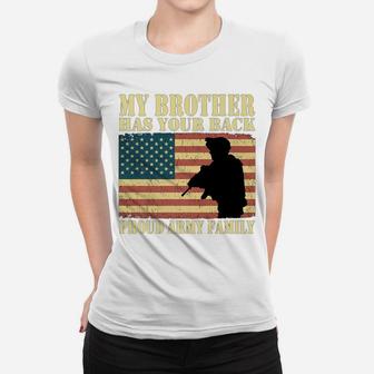 My Brother Has Your Back Proud Army Family Military Sibling Women T-shirt | Crazezy