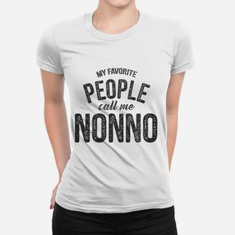 My Favorite People Call Me Nonno Mothers Day Women T-shirt - Seseable