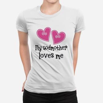 My Godmother Loves Me Hearts Women T-shirt | Crazezy DE