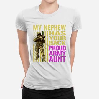 My Nephew Has Your Back Proud Army Aunt Military Family Gift Women T-shirt | Crazezy