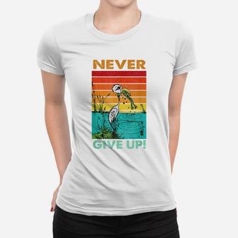 Never Ever Give Up Motivational Inspirational Women T-shirt | Crazezy