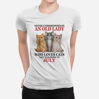 Never Underestimate An Old Lady Who Loves Cats - July Women T-shirt | Crazezy AU