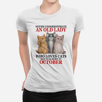 Never Underestimate An Old Lady Who Loves Cats - October Sweatshirt Women T-shirt | Crazezy DE