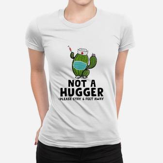 Not A Hugger Cactus Women T-shirt | Crazezy CA