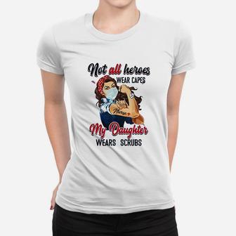 Not All Heroes Wear Capes Women T-shirt | Crazezy UK