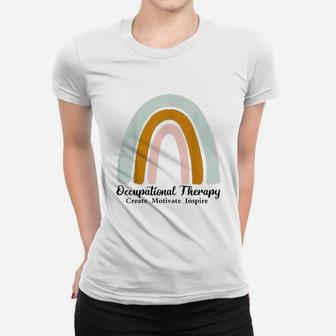 Occupational Therapy Create Motivate Inspire Rainbow Women T-shirt | Crazezy UK