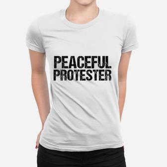 Peaceful Protester Women T-shirt | Crazezy CA