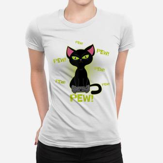 Pew Pew Pew Funny Black Cat Video Game Lovers Controller Women T-shirt | Crazezy UK