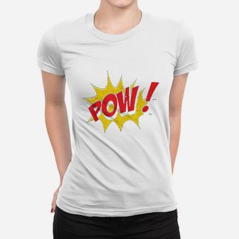 Pow Comic Book Cartoon Funny Pop Art Women T-shirt | Crazezy AU