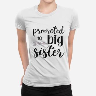 Promoted To Big Sister Women T-shirt | Crazezy UK