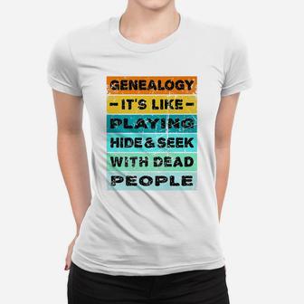 Retro Vintage Genealogy Playing Hide And Seek Genealogist Women T-shirt | Crazezy DE