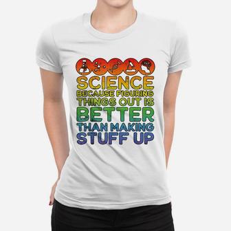 Science Shirt, Science Shirt, Science Is Real, Science Women T-shirt | Crazezy AU