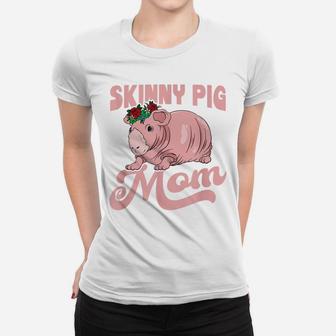 Skinny Pig With Flower For A Guinea Pig Lover Mom Women T-shirt | Crazezy