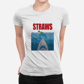 Straws Save Sea Turtles Save Earth Day Women T-shirt | Crazezy