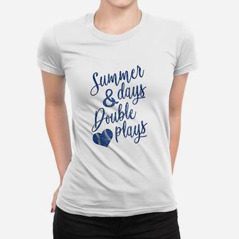 Summer Days Double Plays Baseball Softball Women T-shirt | Crazezy