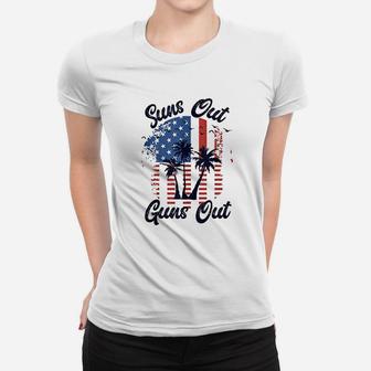Suns Out Gns Out Men Women 4Th Of July Usa Flag Women T-shirt | Crazezy CA