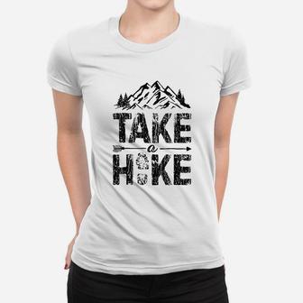 Take A Hike Outdoor Hiking Nature Hiker Vintage Gift Women T-shirt | Crazezy CA