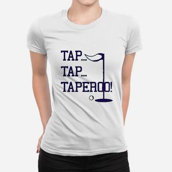 Tap Tap Taperoo Women T-shirt | Crazezy DE