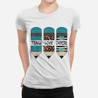 Teach Inspire Love Pencil Leopard Flower Teacher Life Women T-shirt | Crazezy