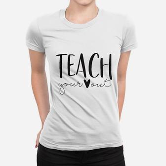 Teach Your Out Women T-shirt | Crazezy DE